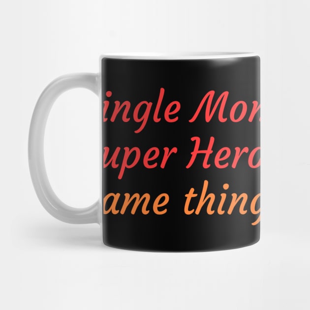 Superheroine or Single Mother, it's the same thing by Try It